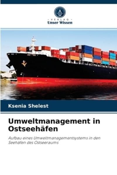 Cover for Ksenia Shelest · Umweltmanagement in Ostseehafen (Taschenbuch) (2021)