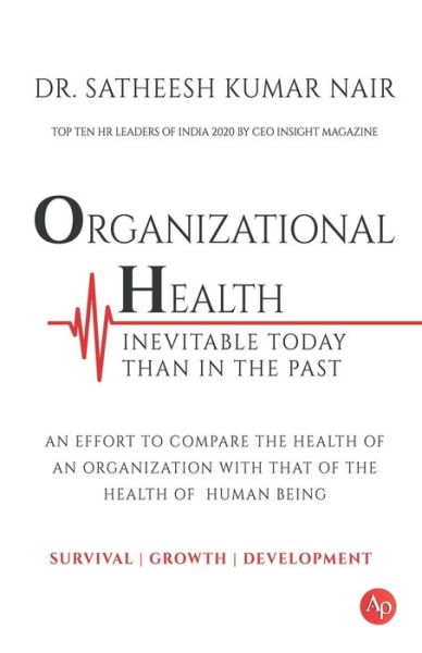 Cover for Satheesh Kumar Nair · Organizational Health Inevitable Today Than in the Past (Paperback Book) (2021)