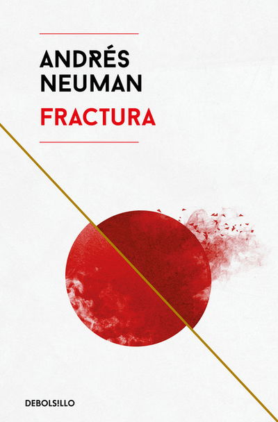 Fractura - Andres Neuman - Kirjat - Debolsillo - 9788466346207 - torstai 14. helmikuuta 2019