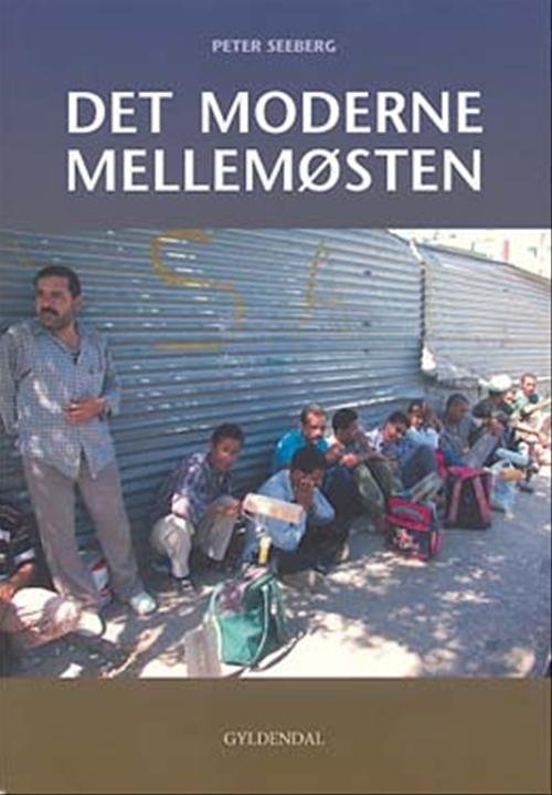 Cover for Peter Seeberg · Det moderne Mellemøsten (Hæftet bog) [1. udgave] (2005)