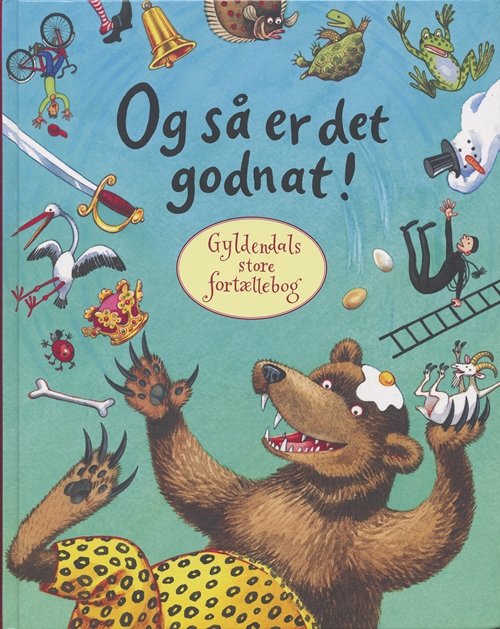 Cover for Kina Bodenhoff · Og så er det godnat! (Bound Book) [1º edição] [Indbundet] (2005)