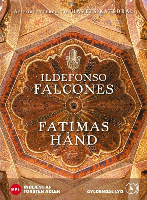 Cover for Ildefonso Falcones · Fatimas hånd (Hörbuch (MP3)) [1. Ausgabe] (2011)