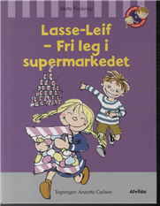 Cover for Mette Finderup · Lasse-Leif - Fri leg i supermarkedet (Innbunden bok) [1. utgave] (2013)