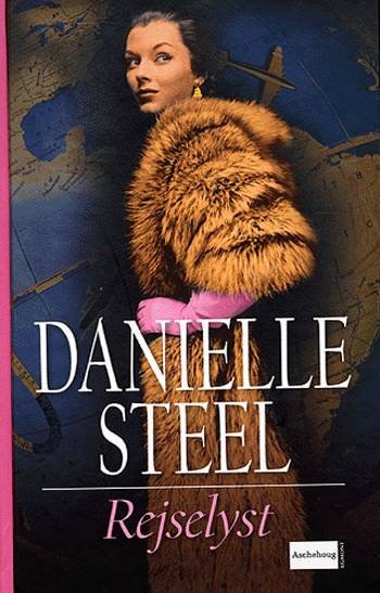 Cover for Danielle Steel · Rejselyst (Innbunden bok) [1. utgave] (2005)