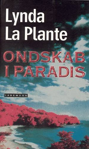 Cover for Lynda La Plante · Ondskab i paradis (Paperback Book) [1er édition] (2003)