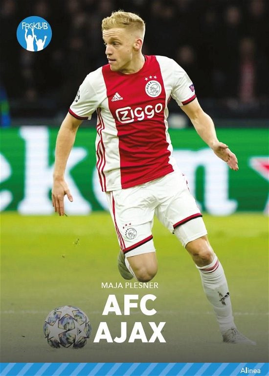 Cover for Maja Plesner · Fagklub: Klubhold - AFC Ajax, Blå Fagklub (Gebundesens Buch) [1. Ausgabe] (2020)