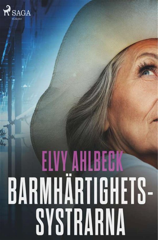 Cover for Elvy Ahlbeck · Barmhärtighetssystrarna (Bok) (2018)