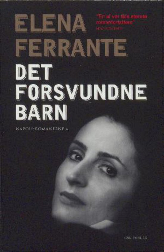 Cover for Elena Ferrante · Napoli-romanerne 4: Det forsvundne barn (Hæftet bog) [4. udgave] (2017)