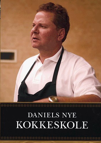 Cover for Daniel Letz · Daniels nye kokkeskole (Hardcover Book) [1st edition] (2004)
