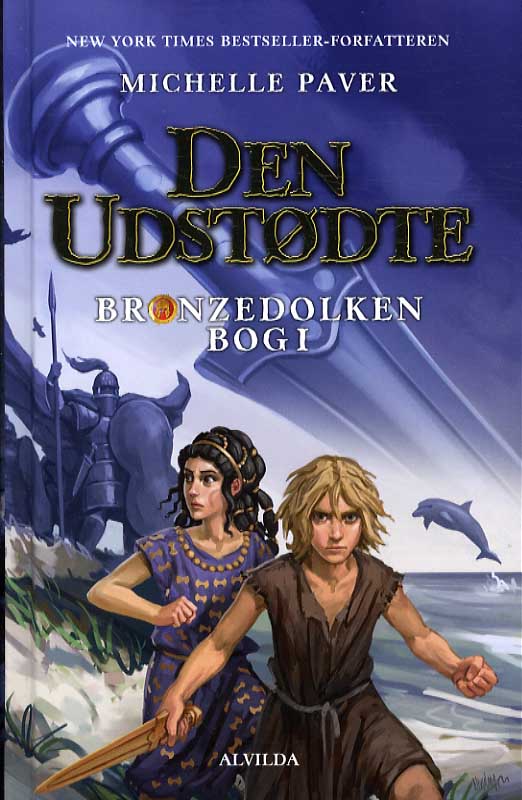 Cover for Michelle Paver · Bronzedolken: Bronzedolken 1: Den udstødte (Gebundesens Buch) [1. Ausgabe] [Indbundet] (2013)