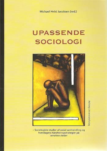 Cover for Michael Hviid Jacobsen · Upassende sociologi (Paperback Bog) [1. udgave] (2004)