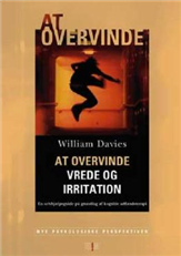 Cover for William Davies · Nye psykologiske perspektiver: At overvinde vrede og irritation (Sewn Spine Book) [1er édition] (2008)