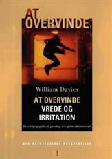 Nye psykologiske perspektiver: At overvinde vrede og irritation - William Davies - Bøger - Klim - 9788779554207 - 20. juni 2008