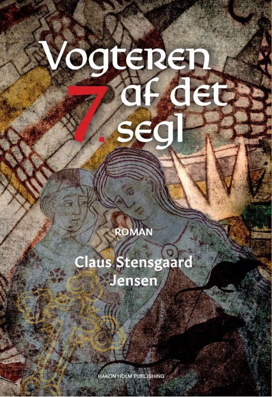 Cover for Claus Stensgaard Jensen · Vogteren af det syvende segl (Sewn Spine Book) [1st edition] (2022)