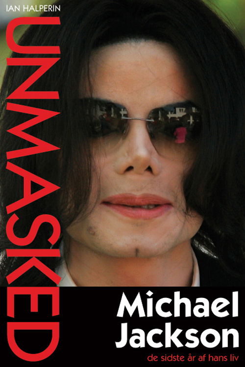 Cover for Ian Halperin · Unmasked - Michael Jackson (Hardcover Book) [1st edition] [Hardback] (2009)