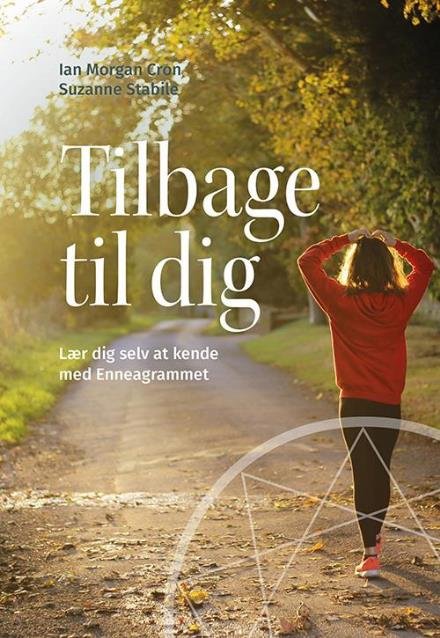 Cover for Ian Morgan Cron; Suzanne Stabile · Tilbage til dig (Sewn Spine Book) [1st edition] (2017)