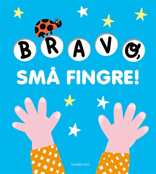 Cover for Bravo, små fingre! (Kartonbuch) [1. Ausgabe] (2019)