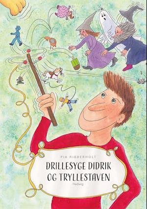 Cover for Pia Ribberholt · Drillesyge Didrik og tryllestaven (Bound Book) [1st edition] (2021)