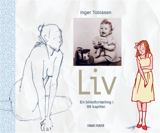 Cover for Inger Tobiasen · Liv (Indbundet Bog) [1. udgave] (2021)