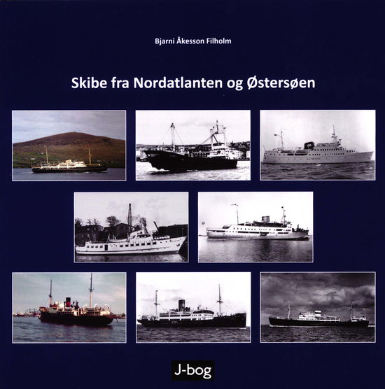 Cover for Bjarni Åkesson Filholm · Skibe fra Nordatlanten og Østersøen (Sewn Spine Book) [1º edição] (2018)