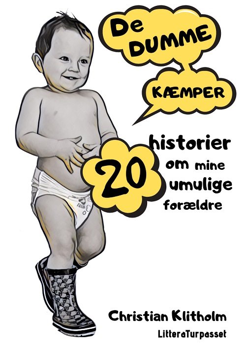 Cover for Christian Klitholm · De dumme kæmper (Heftet bok) [2. utgave] (2019)