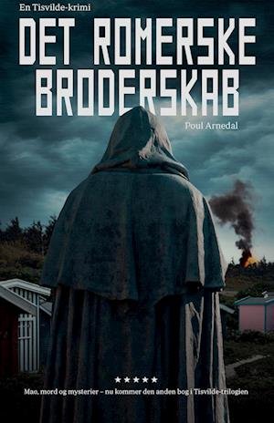 Cover for Poul Arnedal · Tisvilde-krimi: Det romerske broderskab (Hæftet bog) [1. udgave] (2022)