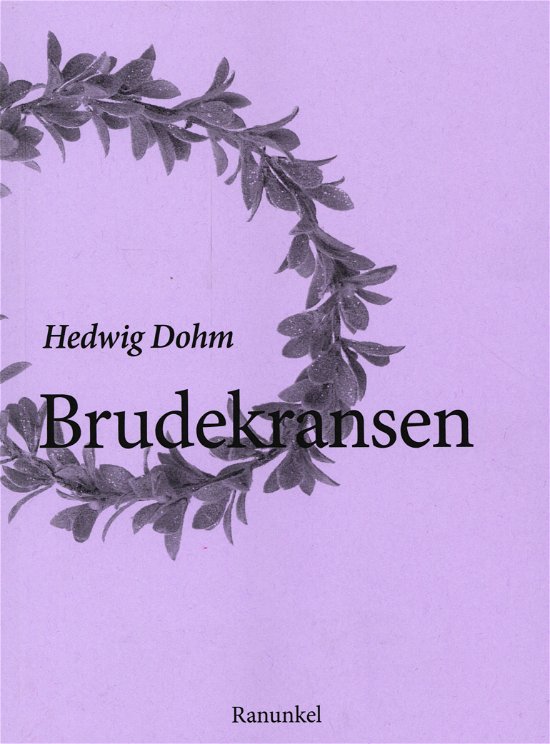 Cover for Hedwig Dohm · Brudekransen (Paperback Book) [1e uitgave] (2023)