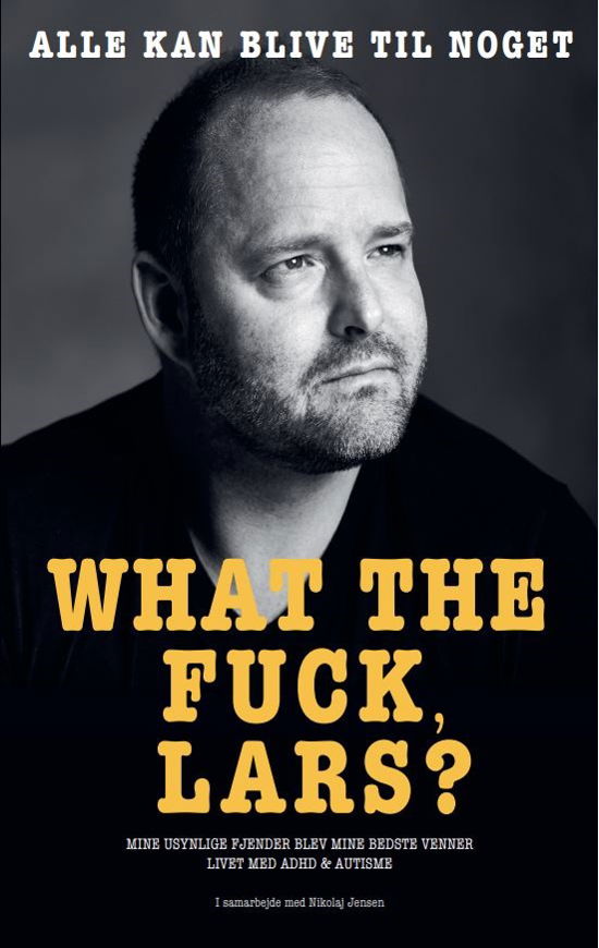 Cover for Lars Rasmussen i samarbejde med Nikolaj Jensen · What the Fuck Lars? (Sewn Spine Book) [1. wydanie] (2023)