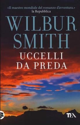 Cover for Wilbur Smith · Uccelli Da Preda (Bog)