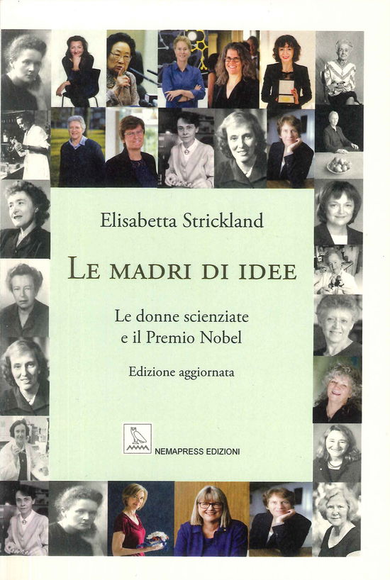 Cover for Elisabetta Strickland · Le Madri Di Idee. Le Donne Scienziate E Il Premio Nobel (Book)