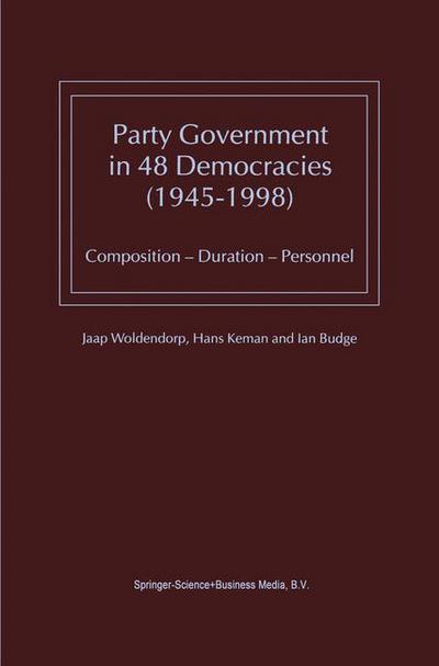 Cover for J.J. Woldendorp · Party Government in 48 Democracies (1945-1998): Composition - Duration - Personnel (Paperback Book) [Softcover reprint of the original 1st ed. 2000 edition] (2010)