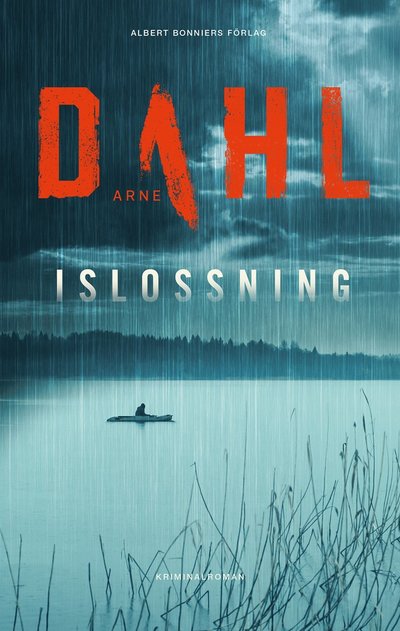 Islossning - Arne Dahl - Książki - Albert Bonniers Förlag - 9789100191207 - 1 września 2021