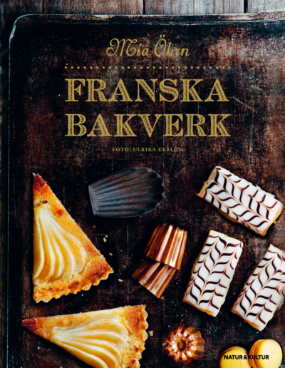 Cover for Mia Öhrn · Franska bakverk (Inbunden Bok) (2021)