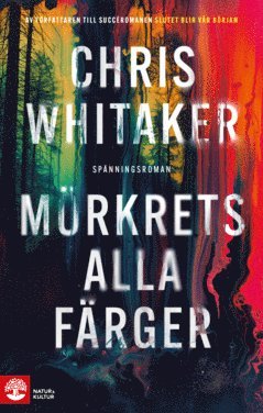 Cover for Chris Whitaker · Mörkrets alla färger (ePUB) (2024)