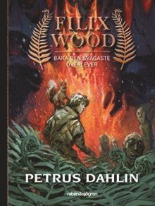 Cover for Petrus Dahlin · Filix Wood: Bara den svagaste överlever (Indbundet Bog) (2019)
