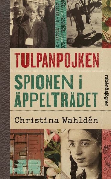 Cover for Christina Wahldén · Tulpanpojken ; Spionen i äppelträdet (Paperback Book) (2021)