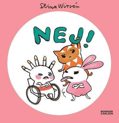 Cover for Stina Wirsén · Bebisbrokiga: Nej! (Board book) (2015)