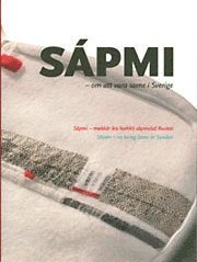 Cover for Sápmi : om att vara same i Sverige (Bound Book) (2007)