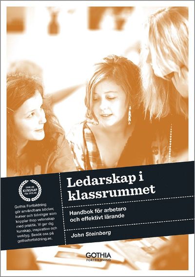 Cover for John Steinberg · Ledarskap i klassrummet : handbok för arbetsro och effektivt lärande (Paperback Book) [Ned edition] (2013)