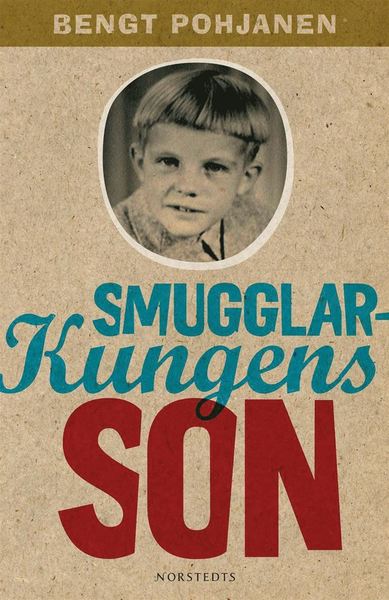 Cover for Bengt Pohjanen · Smugglarkungens son (Hörbuch (MP3)) (2008)