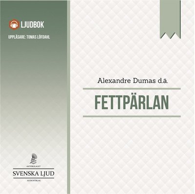 Cover for Guy de Maupassant · Fettpärlan (Audiobook (MP3)) (2014)