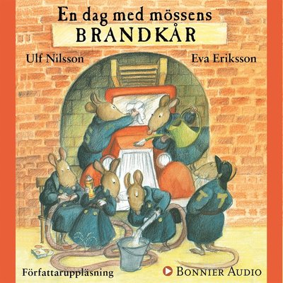 Cover for Ulf Nilsson · En dag med mössens brandkår (Audiobook (MP3)) (2017)