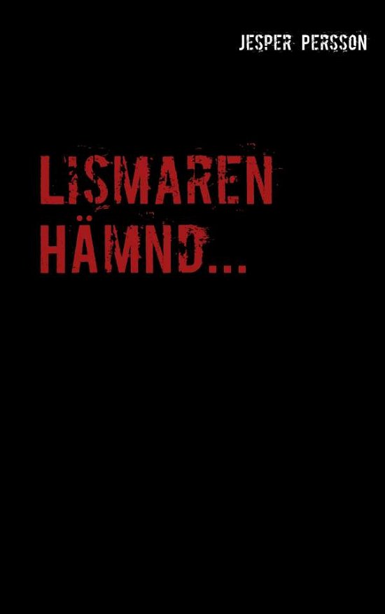 Jesper Persson · Lismaren (Paperback Book) (2019)