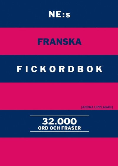 Cover for Lars E. Pettersson · NE:s franska fickordbok : Fransk-svensk Svensk-fransk 32000 ord och fraser (Book) (2017)