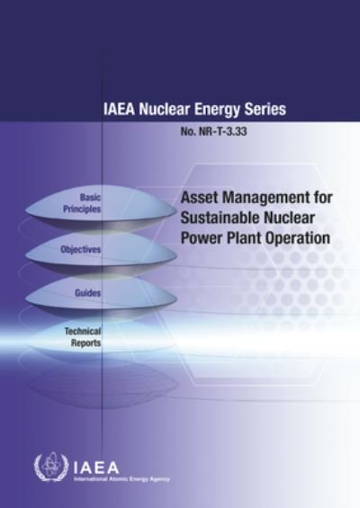 Cover for Iaea · Asset Management for Sustainable Nuclear Power Plant Operation - IAEA Nuclear Energy Series (Taschenbuch) (2021)