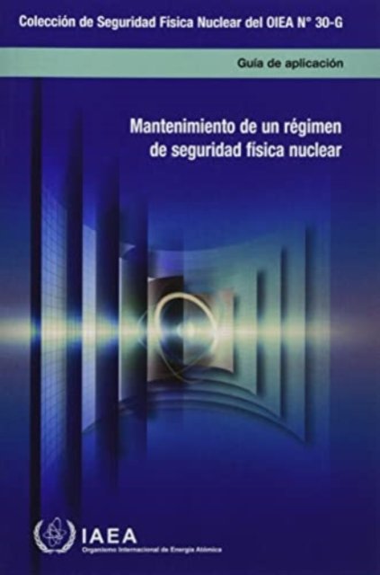 Cover for Iaea · Sustaining a Nuclear Security Regime (Spanish Edition) - Coleccion de seguridad fisica nuclear del OIEA (Paperback Bog) (2022)