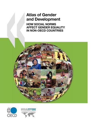 Cover for Organization for Economic Cooperation and Development Oecd · Oecd Atlas of Gender and Development: Oecd Development Centre (Paperback Book) (2010)