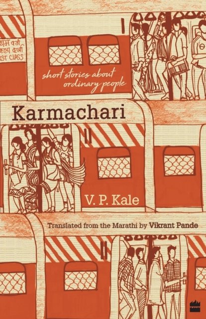 Cover for Vasant Purushottam Kale · Karmachari: Short Stories About Ordinary People (Taschenbuch) (2018)