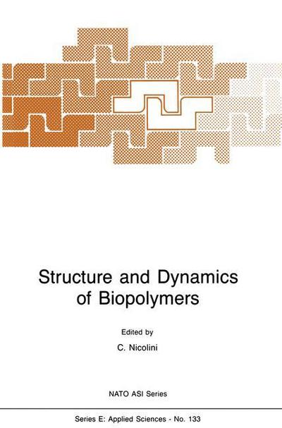 Cover for C Nicolini · Structure and Dynamics of Biopolymers - Nato Science Series E: (Paperback Book) [Softcover reprint of the original 1st ed. 1987 edition] (2011)