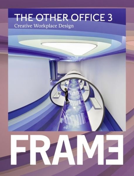 The Other Office 3: Creative Workplace Design - Lauren Grieco - Livros - Frame Publishers BV - 9789492311207 - 1 de março de 2018
